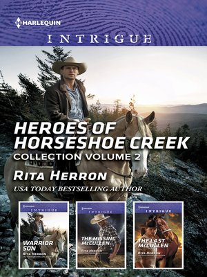 cover image of Heroes of Horseshoe Creek Collection Volume 2/Warrior Son/The Missing McCullen/The Last McCullen